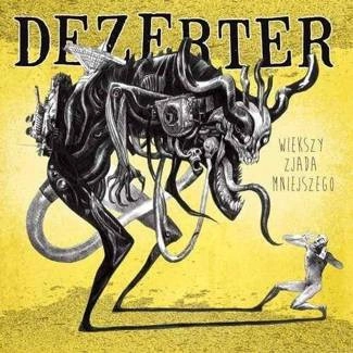 DEZERTER Większy zjada mniejszego CD DIGIPAK