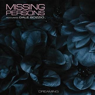 MISSING PERSONS FEAT. DALE BOZZIO Dreaming CD