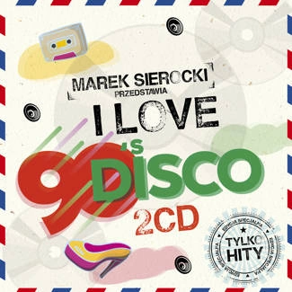 VARIOUS Marek Sierocki Przedstawia: I Love 90's Disco 2CD