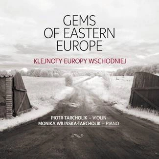 PIOTR TARCHOLIK & MONIKA WILIŃSKA-TARCHOLIK Klejnoty Europy Wschodniej CD