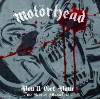 MOTORHEAD You'll Get Yours - The Best Of MotÖrhead CD