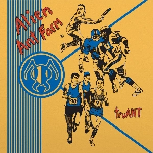 ALIEN ANT FARM Truant LP MOV