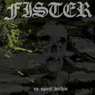 FISTER No Spirit Within CD