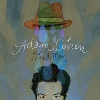 COHEN, ADAM Like A Man CD
