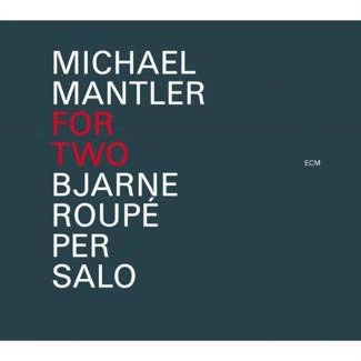 MANTLER, MICHAEL For Two CD