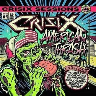 CRISIX Crisix Sessions #1 American Thrash CD