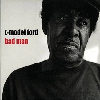 T-MODEL FORD Bad Man CD DIGIPAK