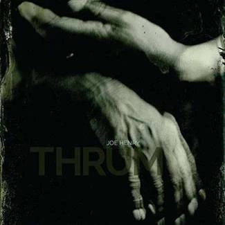 HENRY, JOE Thrum CD DIGIPAK