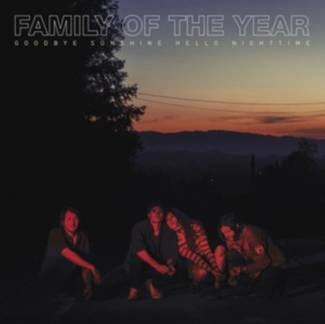 FAMILY OF THE YEAR Goodbye Sunshine, Hello Nighttime CD