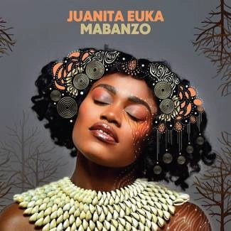 JUANITA EUKA Mabanzo CD