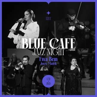 BLUE CAFE Blue Cafe Jazz Night Gościnnie Ewa Bem, Jerzy Małek CD