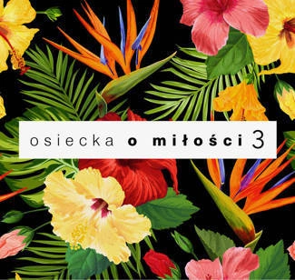 VARIOUS Agnieszka Osiecka O MiŁoŚci Vol. 3 CD