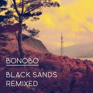 BONOBO Black Sands Remixed (new Edition 2018) CD