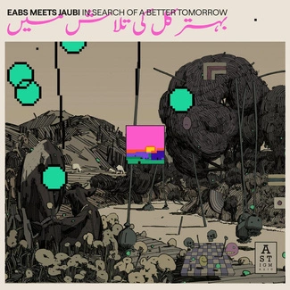 EABS MEETS JAUBI In Search of a Better Tomorrow CD