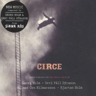 GEORG HOLM - ORRI PALL DYRASON -HILMAR ORN HILMARSON - KJARTAN HOLM SIGUR ROS Circe CD