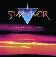 SURVIVOR Too Hot To Sleep CD