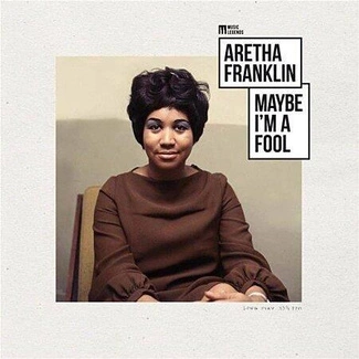 FRANKLIN, ARETHA Maybe I'm A Fool LP