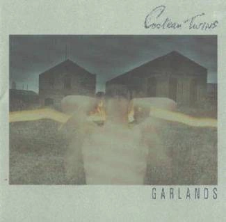 COCTEAU TWINS Garlands - Remaster CD