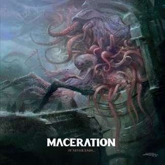 MACERATION It Never Ends CD