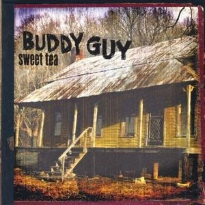 GUY, BUDDY Sweet Tea CD