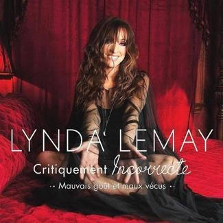 LEMAY, LYNDA Critiquement Incorrecte Mauvais Gout Et Maux Vecus CD DIGIPAK