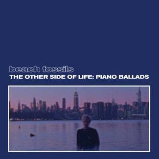 BEACH FOSSILS The Other Side of Life Piano Ballads CD