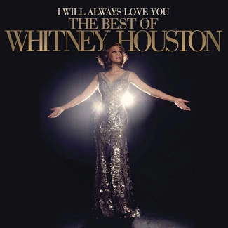 HOUSTON, WHITNEY I Will Always Love You: The Best Of Whitney Houston CD