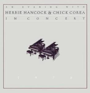 HANCOCK, HERBIE & CHICK C An Evening With.. 2CD