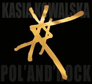 KOWALSKA, KASIA Live Pol’And’Rock 2021 CD+DVD