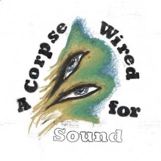 MERCHANDISE A Corpse Wired For Sound CD