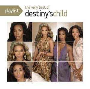 DESTINY'S CHILD Playlist: The Very Best Of Destiny's Child CD