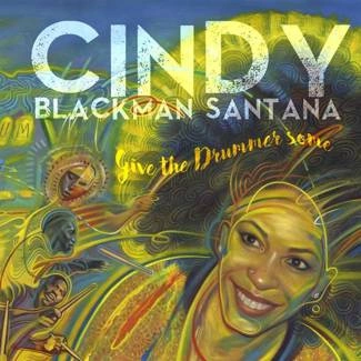 BLACKMAN SANTANA, CINDY Give The Drummer Some CD DIGIPAK
