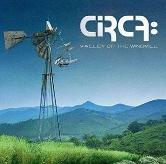 CIRCA Valley Of The Windmill CD