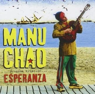 MANU CHAO ...Próxima Estación... Esperanza CD