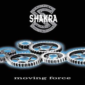SHAKRA Moving Force CD