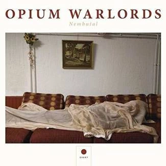 OPIUM WARLORDS Nembutal CD
