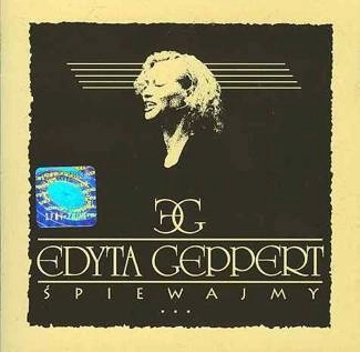 GEPPERT, EDYTA Spiewajmy CD