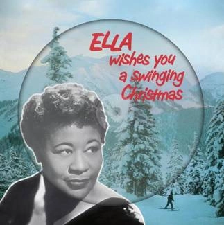 ELLA FITZGERALD Ella Wishes You A Swinging Christmas (Picture Disc) LP