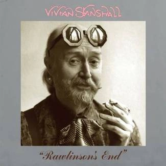 STANSHALL, VIVIAN Rawlinson's End CD DIGIPAK