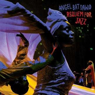 ANGEL BAT DAWID Requiem For Jazz 2LP