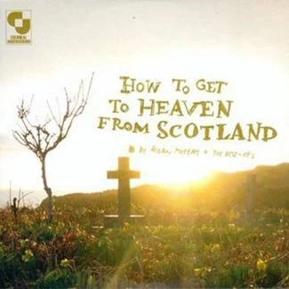 AIDAN MOFFAT How To Get To Heaven From Scotland CD DIGIPAK