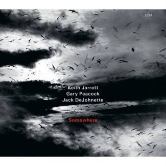 JARRETT, PEACOCK, DEJOHNETTE Somewhere CD