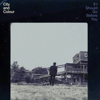 CITY AND COLOUR If I Should Go Before You CD