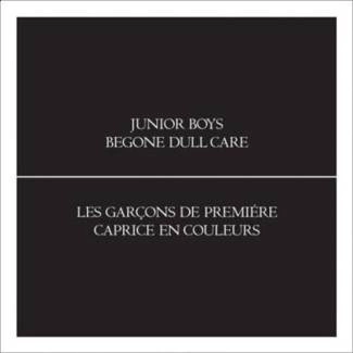 JUNIOR BOYS Begone Dull Care CD