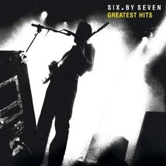 SIX BY SEVEN Greatest Hits CD