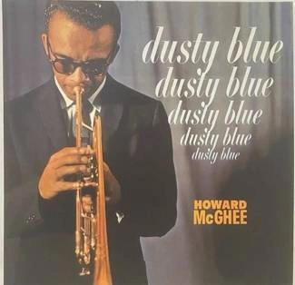 MCGHEE, HOWARD Dusty Blue LP