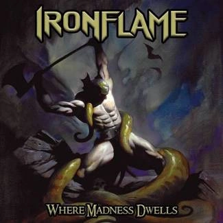 IRONFLAME Where Madness Dwells CD