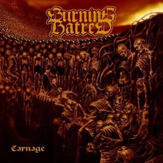 BURNING HATRED Carnage CD