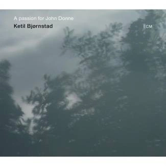 BJORNSTAD, KETIL A Passion For John Donne CD