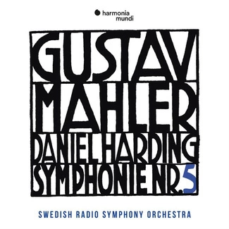 MAHLER Symphony No 5 Swedish Radio Symphony Orchestra Harding